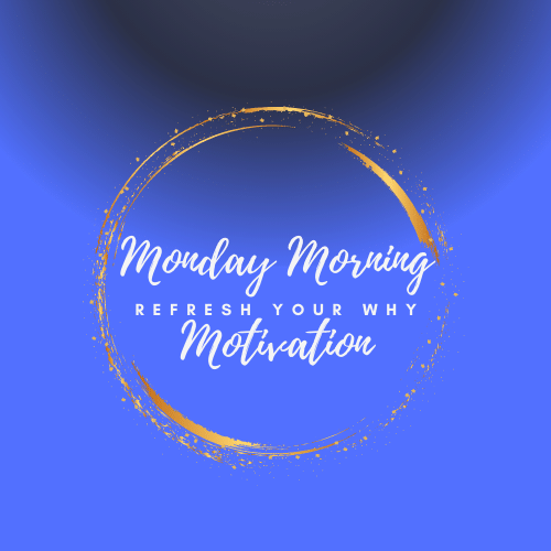 Monday Morning Motivation, #newmindsetacademy