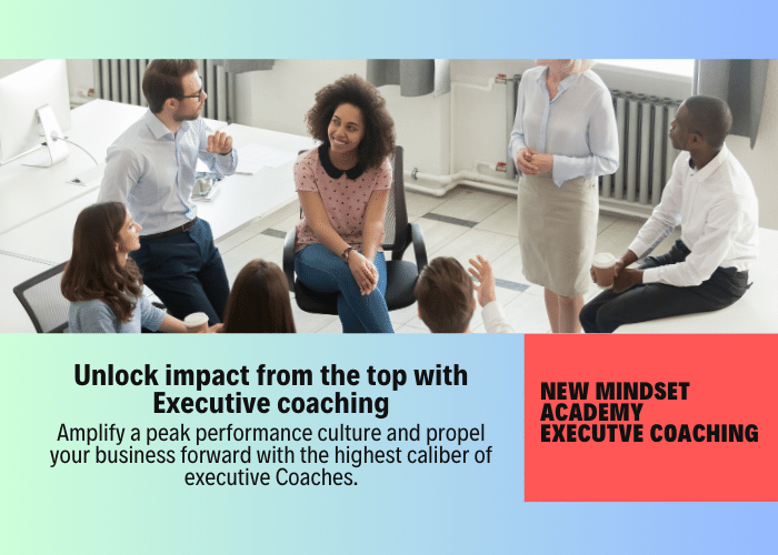 Unlock impact from the top with Executive coaching. Amplify a peak performance culture and propel your business forward.- New Mindset Academy